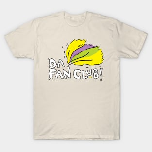 Family Shirt Series - Da Fan Club! T-Shirt